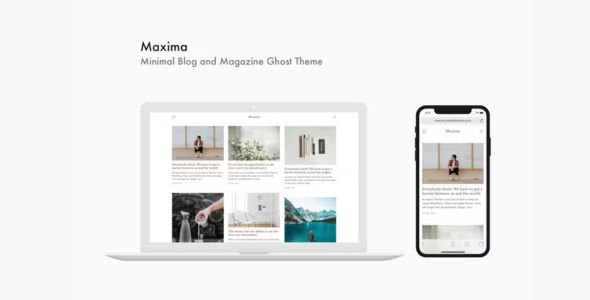 Maxima - Minimal Blog and Magazine Ghost Theme Maxima - Minimal Blog and Magazine Ghost Theme